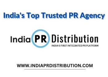 India PR Distribution – India’s trusted PR Agency and Press Release Service