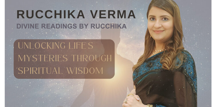 Rucchika Verma: Unlocking Life’s Mysteries Through Spiritual Wisdom