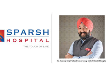 Jasdeep Singh Takes Over as Group CEO of SPARSH Hospitals, to Drive Forward the Vision of People-First, High-Quality Care