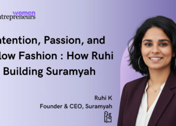 Intention, Passion and Slow Fashion: How Ruhi is Building Suramyah