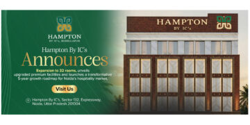 Hampton By IC’s Announces Expansion to 50 Rooms, Unveils Premium Facilities and Sets 5-Year Growth Roadmap in Noida